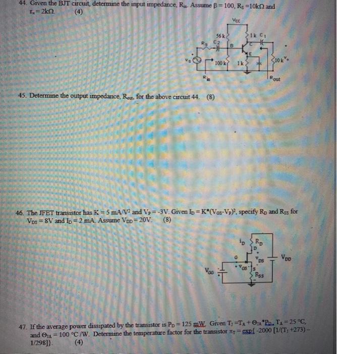 Solved 44. Given the BJT circuit determine the input | Chegg.com