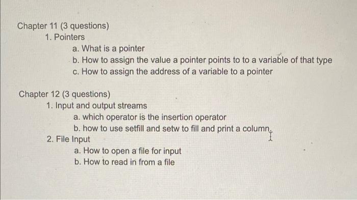 Solved Chapter 11 (3 questions) 1. Pointers a. What is a | Chegg.com