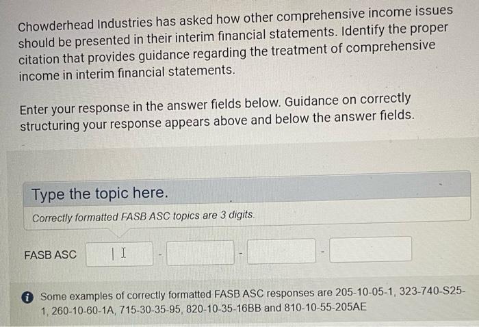 Solved Chowderhead Industries has asked how other | Chegg.com