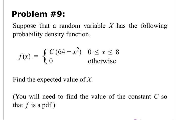 Solved Problem #9: Suppose that a random variable X has the | Chegg.com