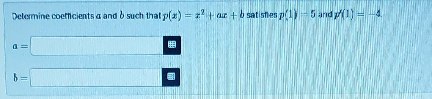 Solved Determine Coefficients A And B Such That P(x)=x2+ax+b | Chegg.com