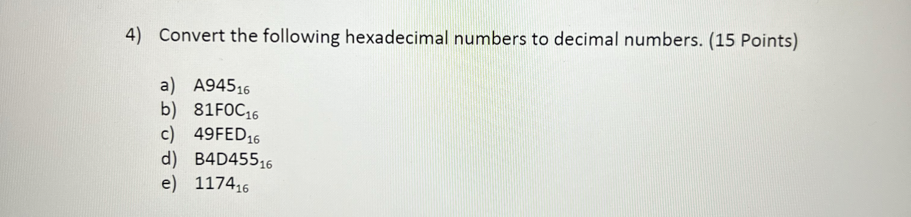 Solved Convert the following hexadecimal numbers to decimal | Chegg.com