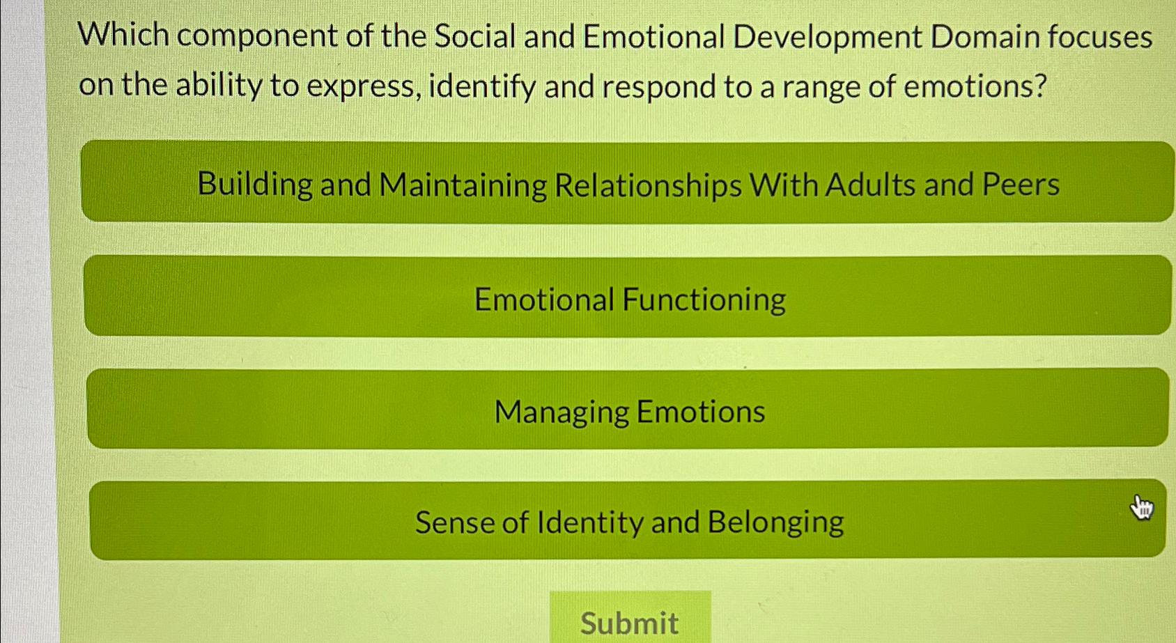 Solved Which component of the Social and Emotional | Chegg.com