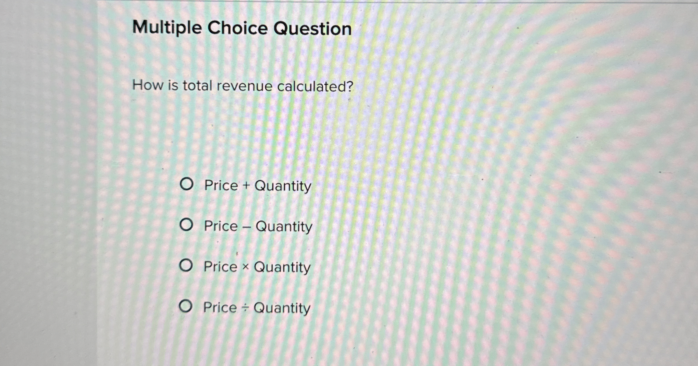 Solved Multiple Choice QuestionHow is total revenue | Chegg.com