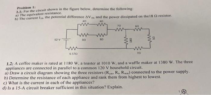 Solved Problem 1: 1.1: For The Circuit Shown In The Figure | Chegg.com