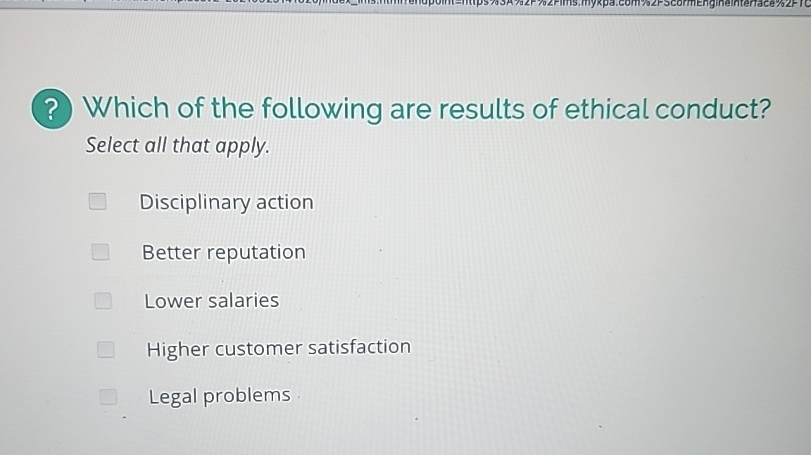 Solved Which of the following are results of ethical | Chegg.com