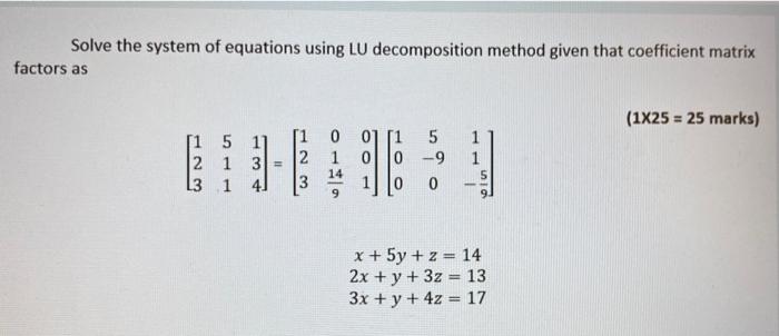 Solved Solve the system of equations using LU decomposition | Chegg.com