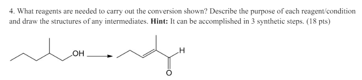Solved What reagents are needed to carry out the conversion | Chegg.com