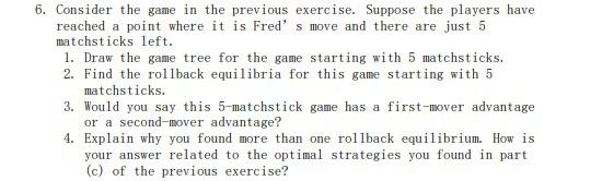 Solved 6. Consider The Game In The Previous Exercise. | Chegg.com