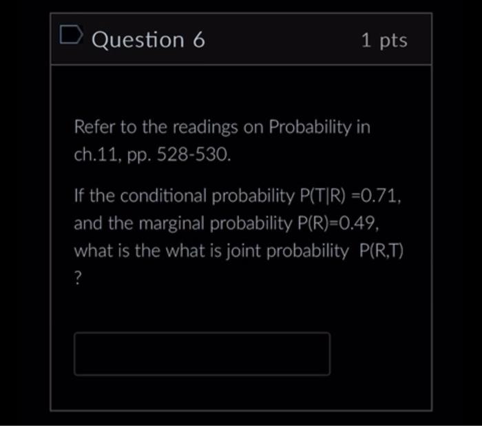 Solved Question 6 1 pts Refer to the readings on Probability | Chegg.com