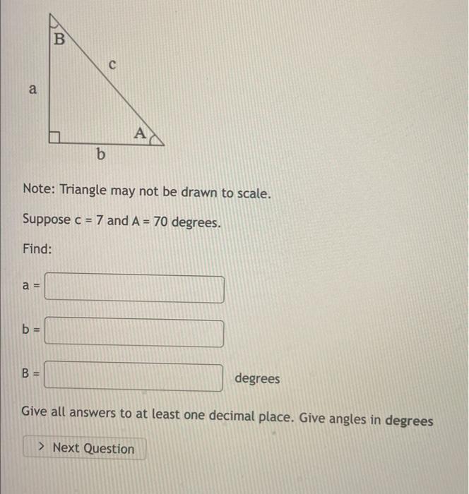 Solved Note: Triangle May Not Be Drawn To Scale. Suppose C=7 | Chegg.com