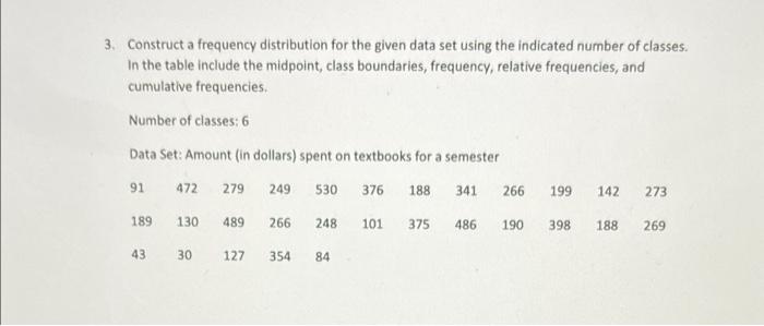 Solved 3. Construct a frequency distribution for the given | Chegg.com