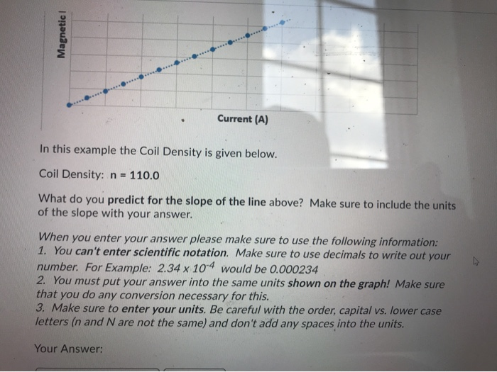 Solved In our lab Field in a Slinky we did a case