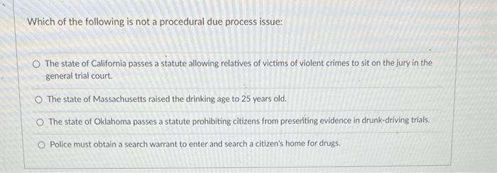 Solved Which of the following is not a procedural due | Chegg.com