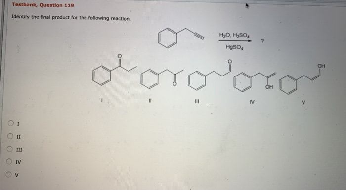 Solved Testbank, Question 119 Identify the final product for | Chegg.com