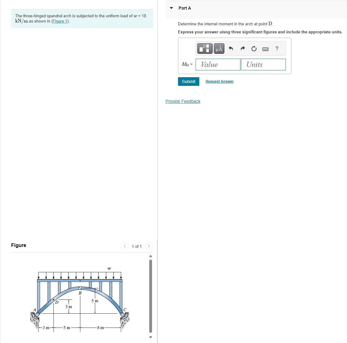 Solved The three-hinged spandrel arch is ﻿subjected to ﻿the | Chegg.com