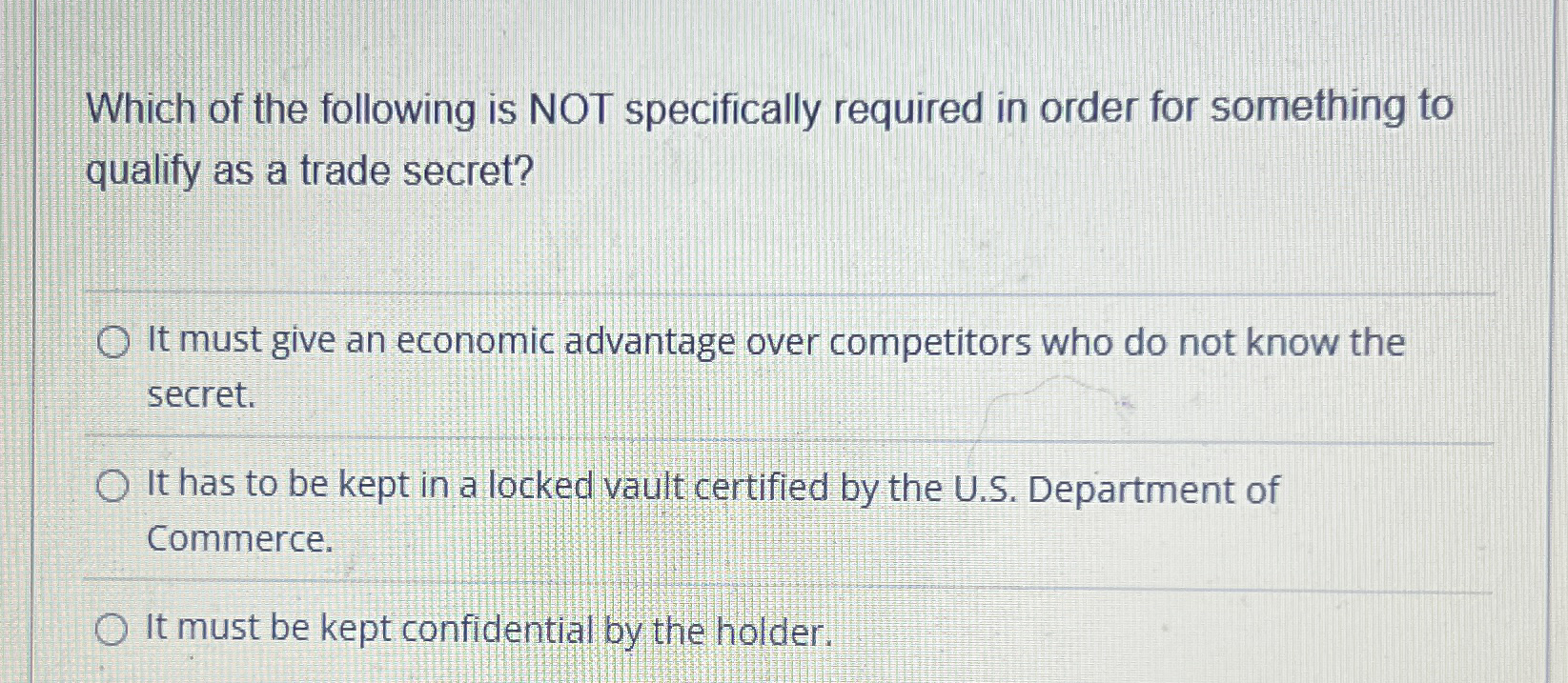 Solved Which of the following is NOT specifically required | Chegg.com