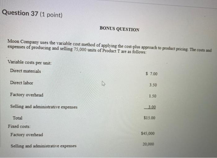 Solved Question 37 1 Point BONUS QUESTION Moon Company Chegg