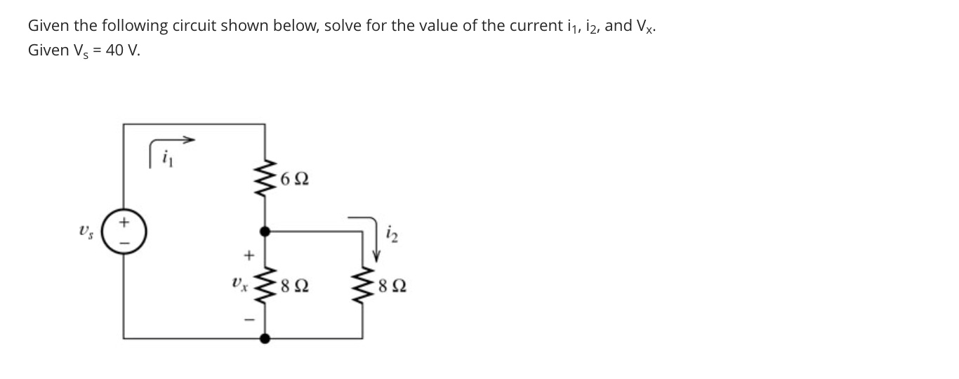 Solved Given the following circuit shown below, solve for | Chegg.com