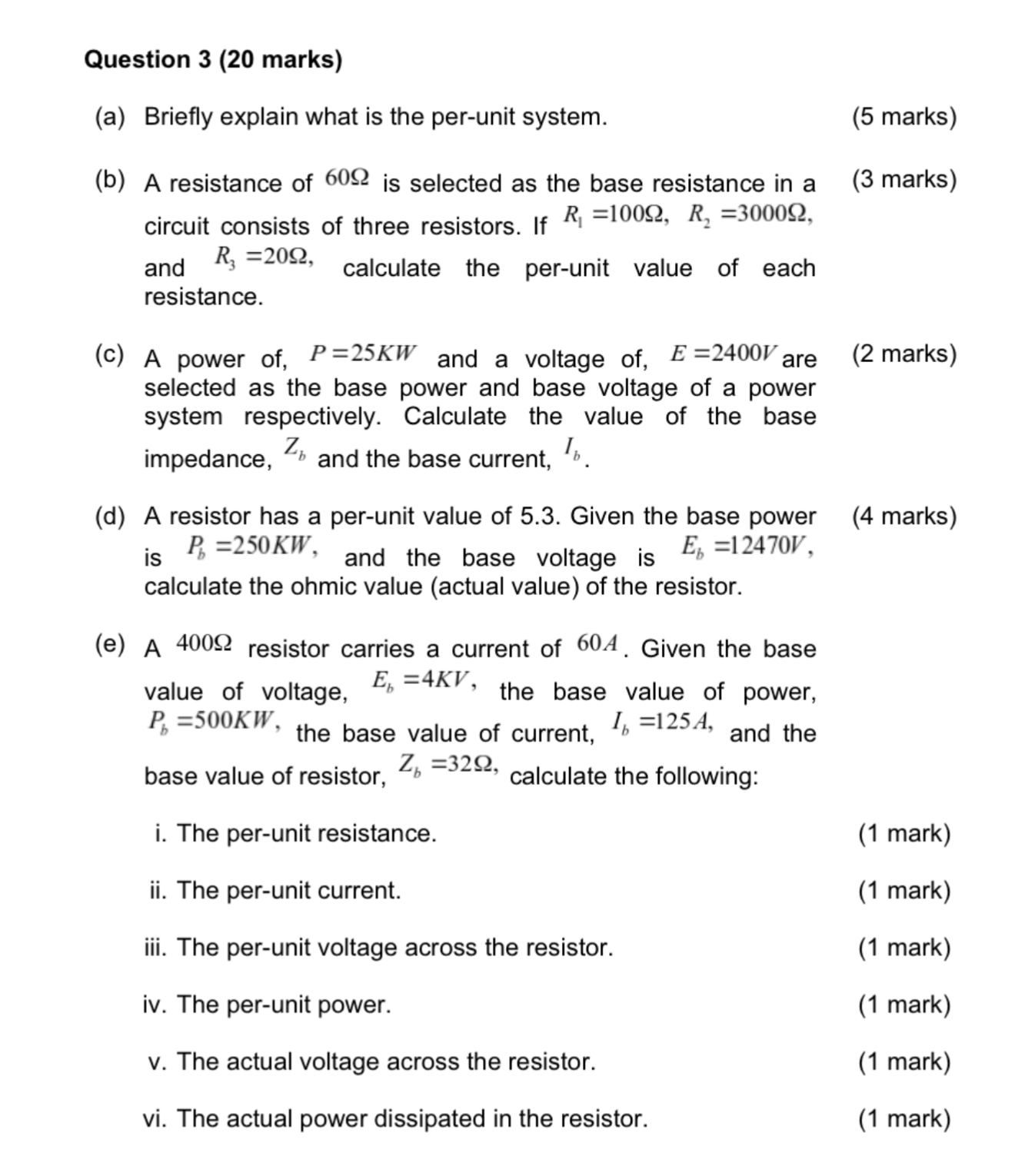 Solved Question 3 (20 ﻿marks)(a) ﻿Briefly explain what is | Chegg.com