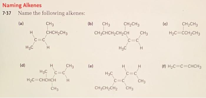 Solved Naming Alkenes 7.37 Name the following alkenes: (a) | Chegg.com