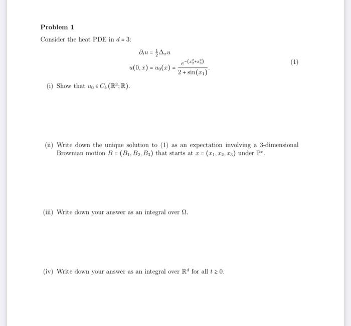 Problem 1 Consider The Heat Pde In D 3 U 4 4 Chegg Com