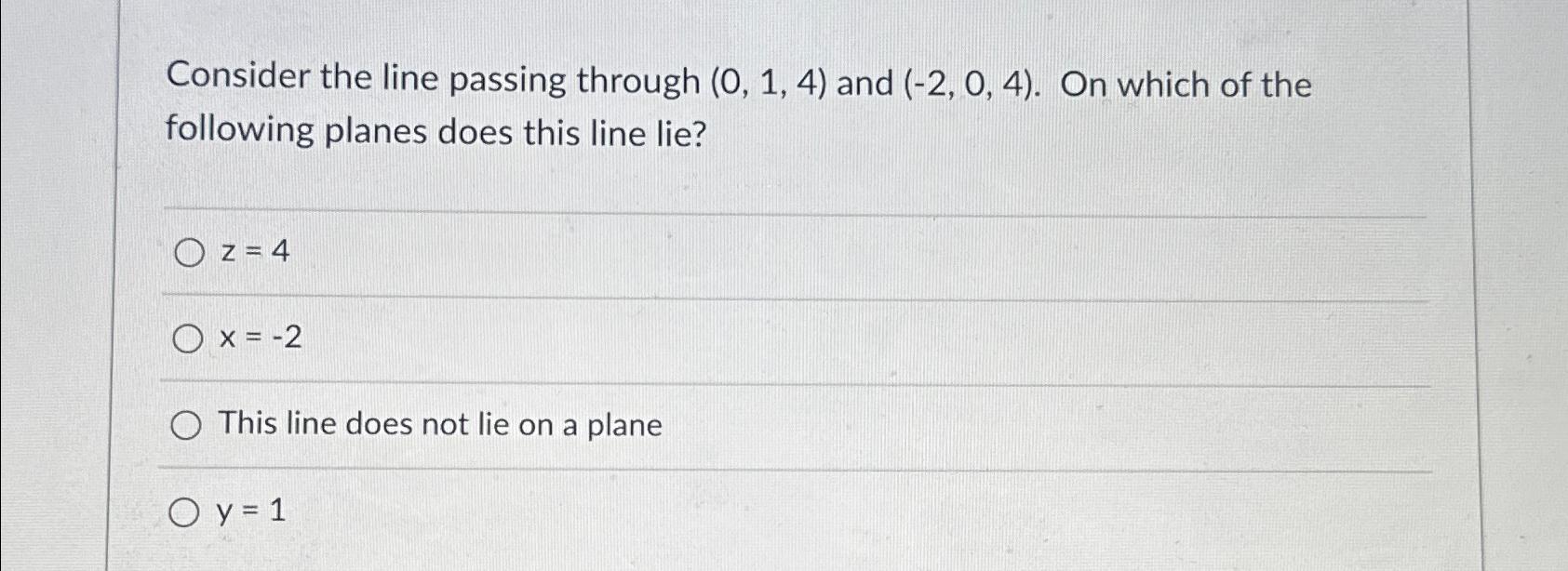 Solved Consider the line passing through (0,1,4) ﻿and | Chegg.com