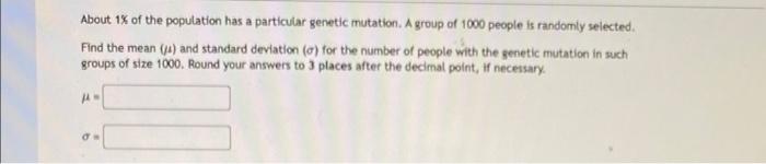 Solved About 1% of the population has a particular genetic | Chegg.com