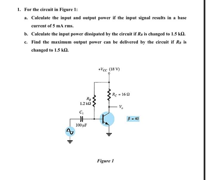 Solved 1. For the circuit in Figure 1: a. Calculate the | Chegg.com