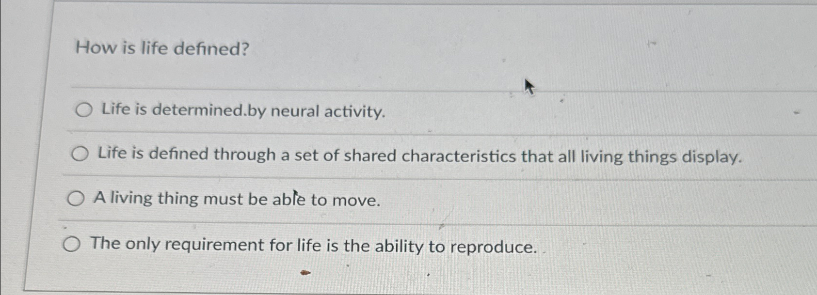 solved-how-is-life-defined-life-is-determined-by-neural-chegg