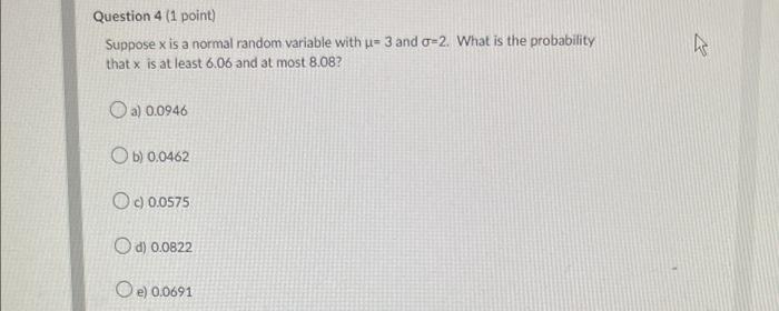 Solved Question 4 (1 point) Suppose x is a normal random | Chegg.com