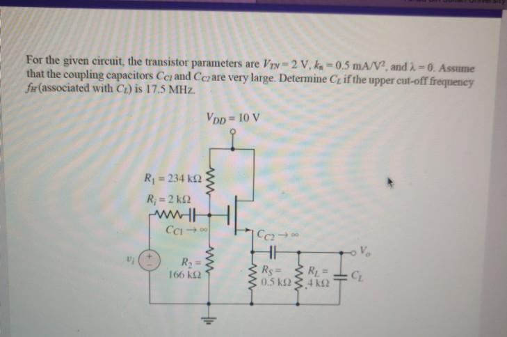 Solved For the given circuit, the transistor parameters are | Chegg.com