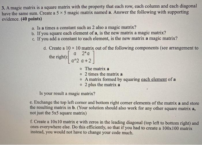 Solved a 3. A magic matrix is a square matrix with the | Chegg.com