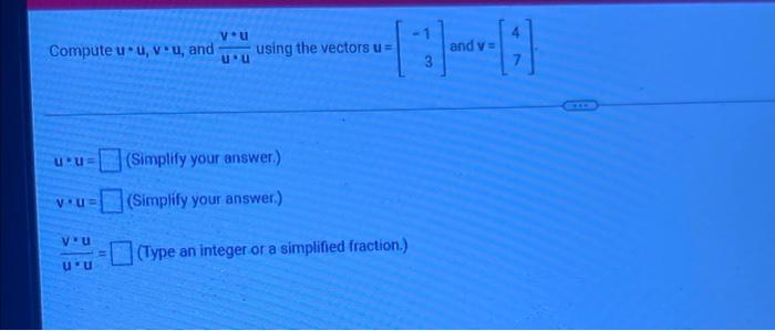Solved vou using the vectors u = u'u (Simplify your answer.) | Chegg.com