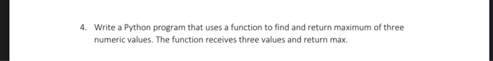 Solved 4. Write a Python program that uses a function to | Chegg.com
