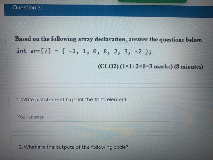 Solved Question 3: Based on the following array declaration, | Chegg.com
