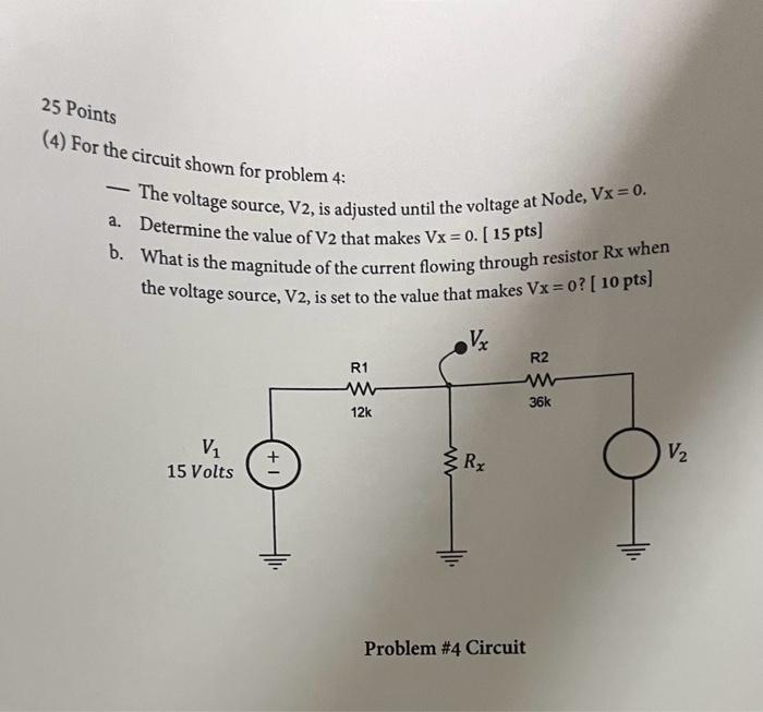 Solved 25 Points (4) For The Circuit Shown For Problem 4: - | Chegg.com