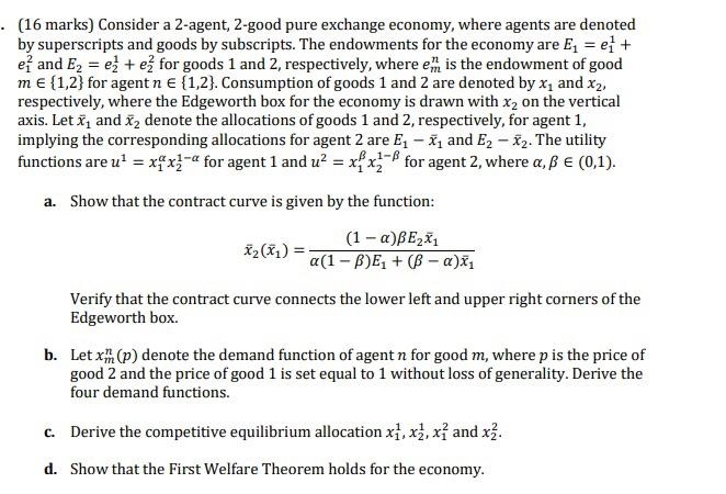 16 Marks Consider A 2 Agent 2 Good Pure Excha Chegg Com