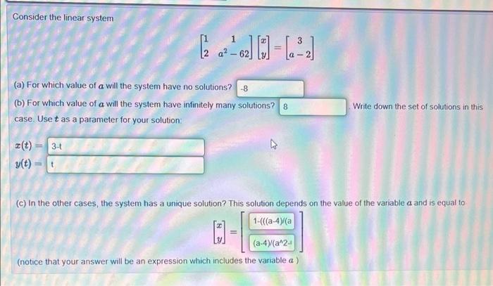 Solved Consider the linear system 3 (a) For which value of a | Chegg.com