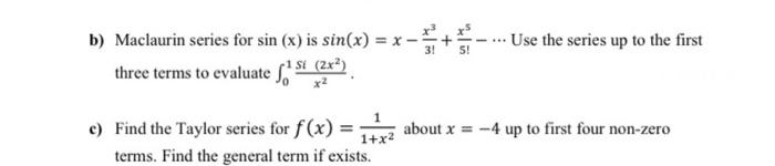 Solved B) Maclaurin Series For Sin(x) Is | Chegg.com