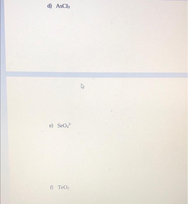 Solved For each of the following molecules or ions1. Draw a | Chegg.com