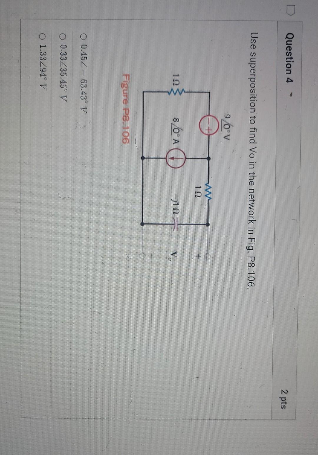 Solved Question 2 4 pts Given the network in Fig. P8.52, | Chegg.com