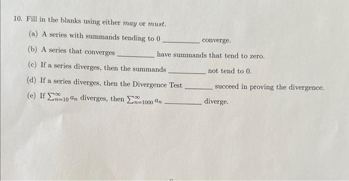 Solved 10. Fill in the blanks using either may or must. (a) | Chegg.com