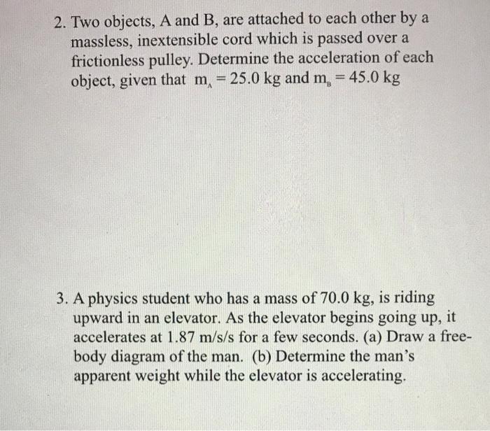 Solved 2. Two objects, A and B, are attached to each other | Chegg.com