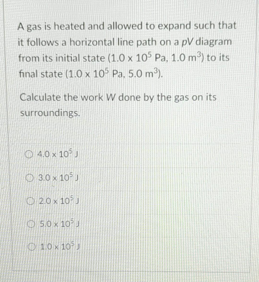 Solved A gas is heated and allowed to expand such that it | Chegg.com