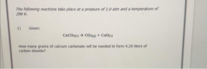 Solved The Following Reactions Take Place At A Pressure Of | Chegg.com