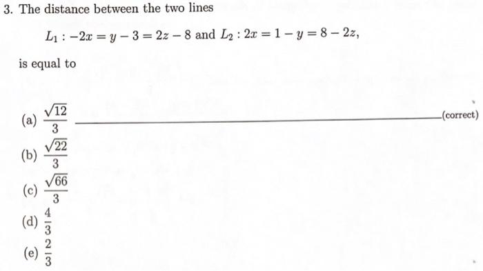 Solved 3. The distance between the two lines Li : - 2x = y - | Chegg.com