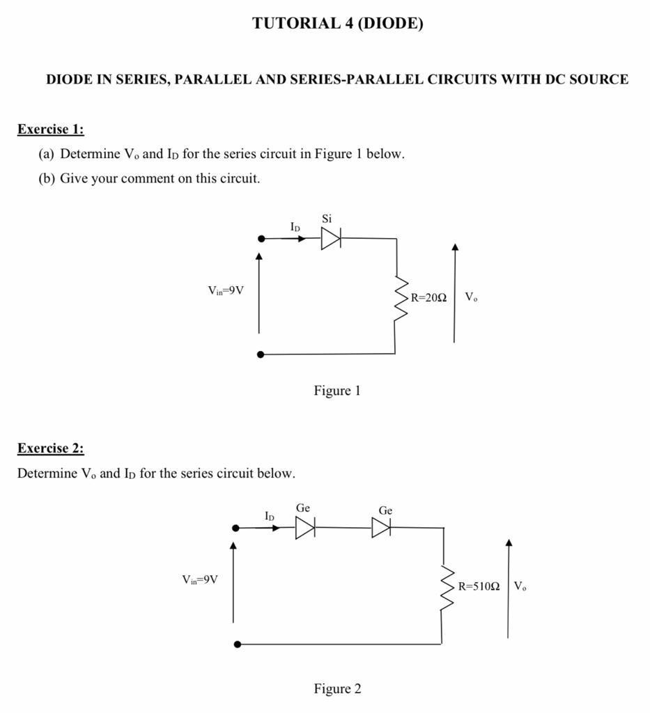 Solved TUTORIAL 4 (DIODE) DIODE IN SERIES, PARALLEL AND