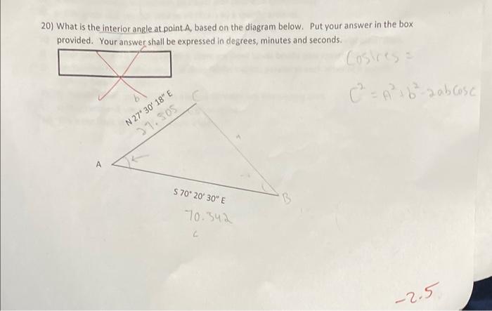 Solved 20) What is the interior angle at point A, based on | Chegg.com