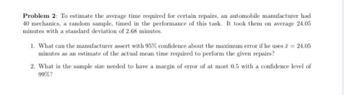 Solved Problem 2: To estimate the average time required for | Chegg.com